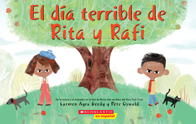 El DÃ­a Terrible de Rita Y Rafi (Rita and Ralph's Rotten Day)