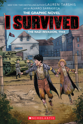 I Survived the Nazi Invasion, 1944 (I Survived Graphic Novel #3): A Graphix Book, Volume 3