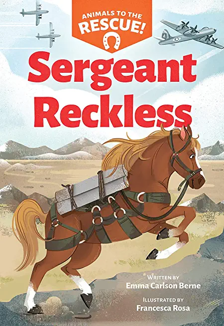 Sergeant Reckless (Animals to the Rescue #2)
