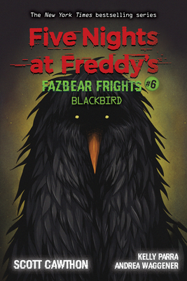 Five Nights at Freddy's: Fazbear Frights #6: Blackbird, Volume 6