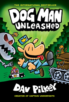 Dog Man Unleashed: From the Creator of Captain Underpants (Dog Man #2), 2