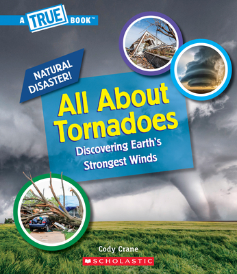 All about Tornadoes (Library Edition)