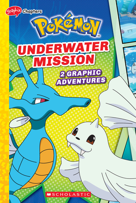 Underwater Mission (PokÃ©mon: Graphix Chapters)