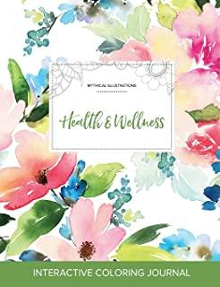 Adult Coloring Journal: Health & Wellness (Mythical Illustrations, Pastel Floral)