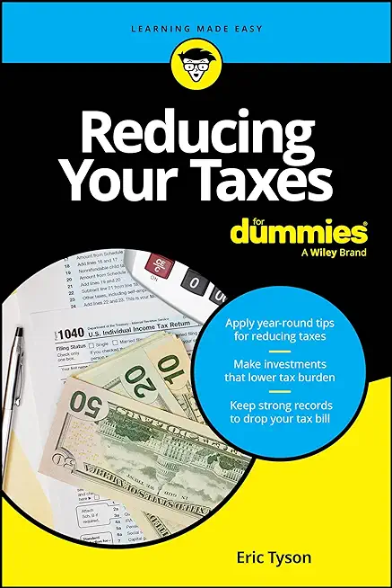 Reducing Your Taxes for Dummies
