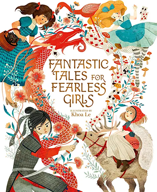 Fantastic Tales for Fearless Girls: 31 Inspirational Stories from Around the World