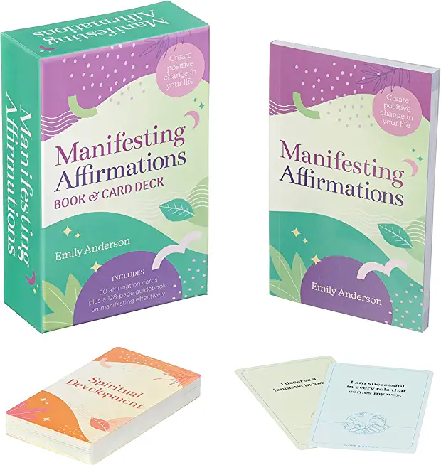 Manifesting Affirmations Book & Card Deck: Create Positive Change in Your Life. Includes 50 Affirmation Cards Plus a 128-Guidebook on Manifesting Effe