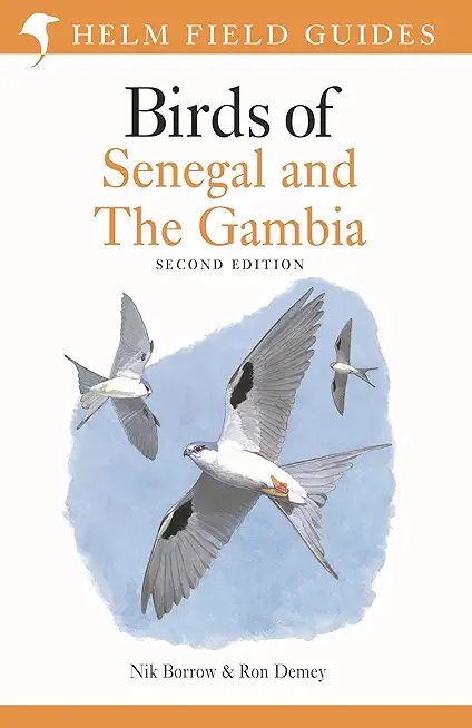 Field Guide to Birds of Senegal and the Gambia: Second Edition