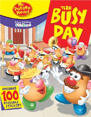 Storytime Stickers: Mr. Potato Head: The Busy Day [With 100 Reusable Stickers]