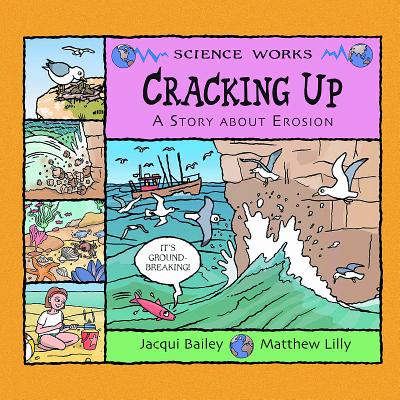 Cracking Up: A Story about Erosion