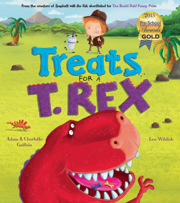 Treats for a T. Rex (George's Amazing Adventures)