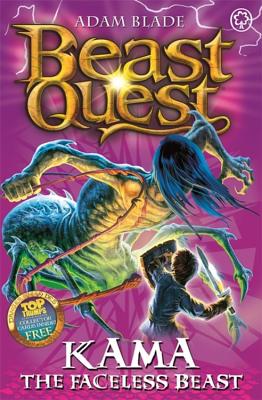 Beast Quest: 72: Kama the Faceless Beast