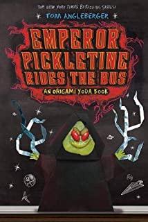 Emperor Pickletine Rides the Bus (Origami Yoda #6) (UK Edition)