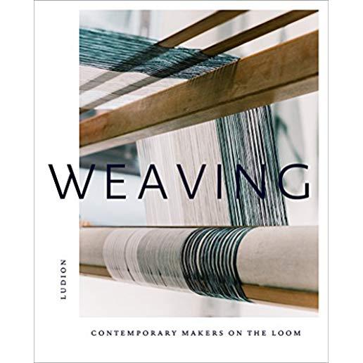 Weaving: Contemporary Makers