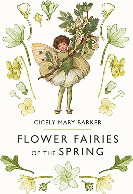 Flower Fairies of the Spring: (In Full Color)