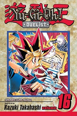 Yu-Gi-Oh!: Duelist, Vol. 16 [With Yu-GI-Oh! Card]