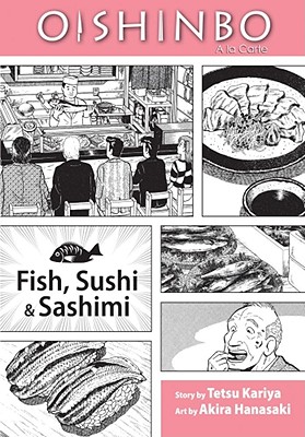Oishinbo: A la Carte: Fish, Sushi & Sashimi