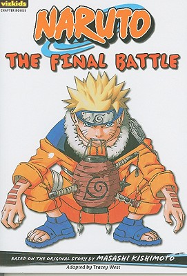Naruto: Chapter Book, Vol. 16, 16: The Final Battle