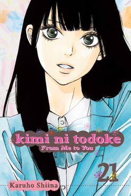 Kimi Ni Todoke: From Me to You, Vol. 21, Volume 21