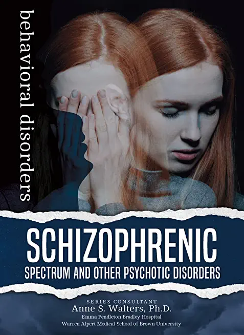 Schizophrenic Spectrum and Other Psychotic Disorders