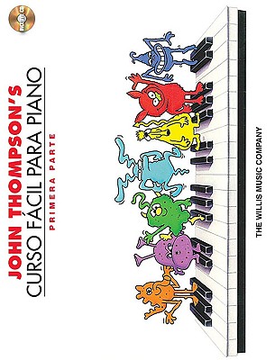 John Thompson's Curso Facil Para Piano, Primera Parte [With CD (Audio)]