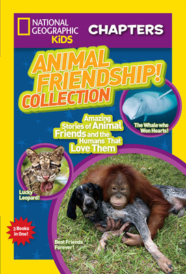 Animal Friendship! Collection: Amazing Stories of Animal Friends and the Humans Who Love Them