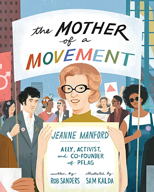 The Mother of a Movement: Jeanne Manford--Ally, Activist, and Co-Founder of Pflag
