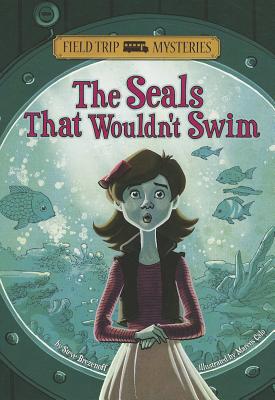 The Field Trip Mysteries: The Seals That Wouldn't Swim