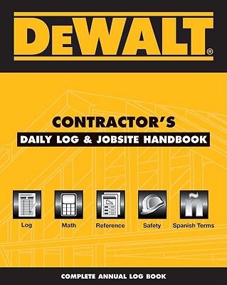 Dewalt Contractor's Daily Logbook & Jobsite Reference