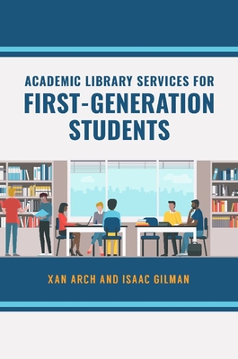 Academic Library Services for First-Generation Students
