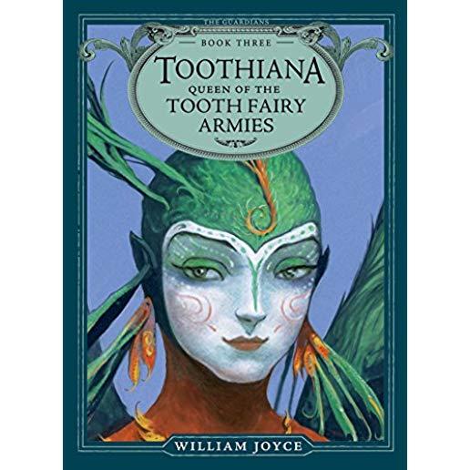 Toothiana, Queen of the Tooth Fairy Armies, Volume 3