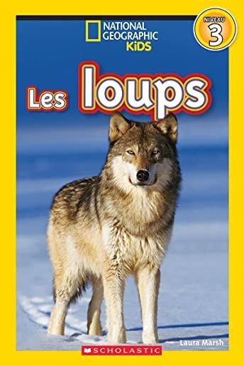 National Geographic Kids: Les Loups (Niveau 3)