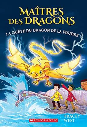 Ma?tres Des Dragons: N? 7 - La Qu?te Du Dragon de la Foudre