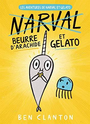 Les Aventures de Narval Et Gelato: N? 3 - Beurre d'Arachide Et Gelato