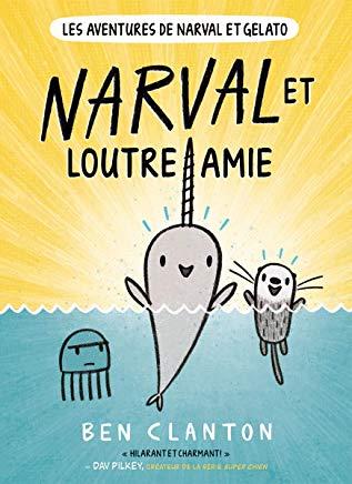 Narval Et Loutre Amie = Narwhal's Otter Friend