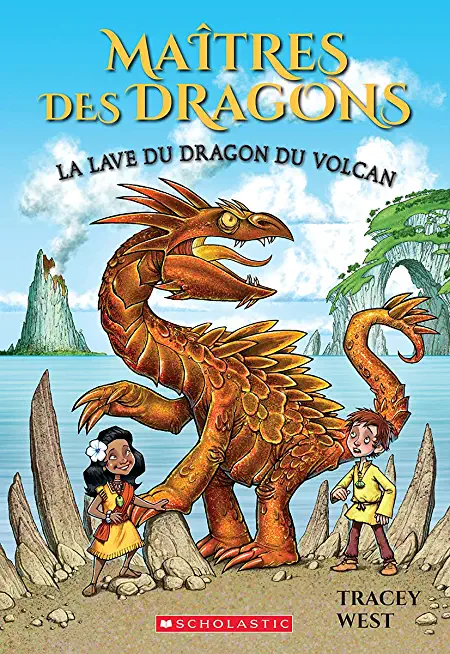 MaÃ®tres Des Dragons: No 18 - La Lave Du Dragon Du Volcan