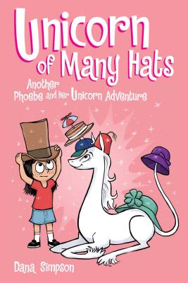 Unicorn of Many Hats (Phoebe and Her Unicorn Series Book 7), Volume 7