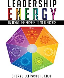 Leadership Energy: Unlocking the Secrets to Your Success