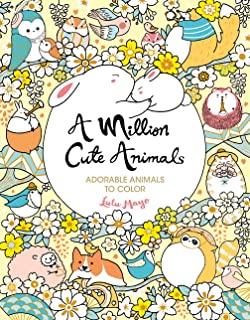 A Million Cute Animals: Adorable Animals to Color
