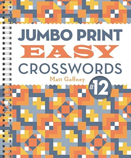 Jumbo Print Easy Crosswords #12