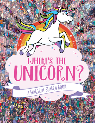 Where's the Unicorn?, Volume 1: A Magical Search-And-Find Book