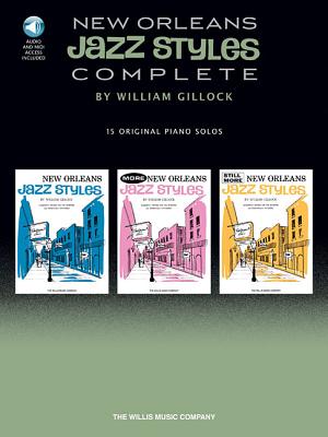 New Orleans Jazz Styles - Complete: All 15 Original Piano Solos Included