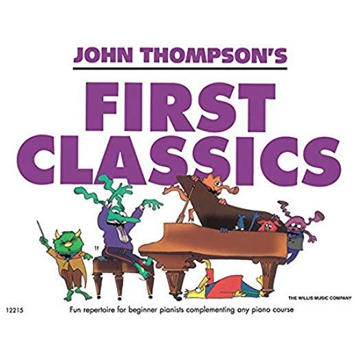 John Thompson's First Classics: Later Elementary Level