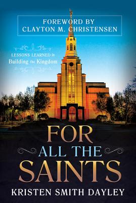 For All the Saints: Lessons Learned in Building the Kingdom