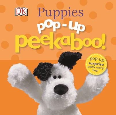 Pop-Up Peekaboo Puppies!: Pop-Up Surprise Under Every Flap!