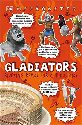 Microbites: Gladiators (Library Edition): Riveting Reads for Curious Kids