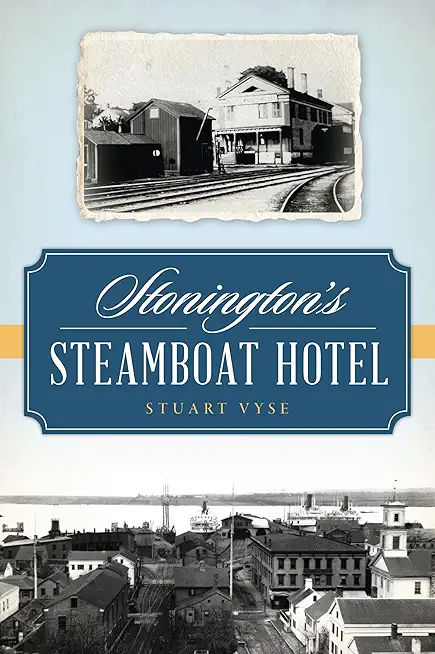 Stonington's Steamboat Hotel