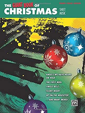 The Giant Book of Christmas Sheet Music: Piano/Vocal/Guitar