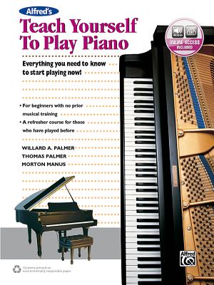 Alfred's Teach Yourself to Play Piano: Everything You Need to Know to Start Playing Now!, Book & Online Audio