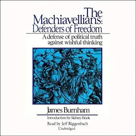 The Machiavellians: Defenders of Freedom